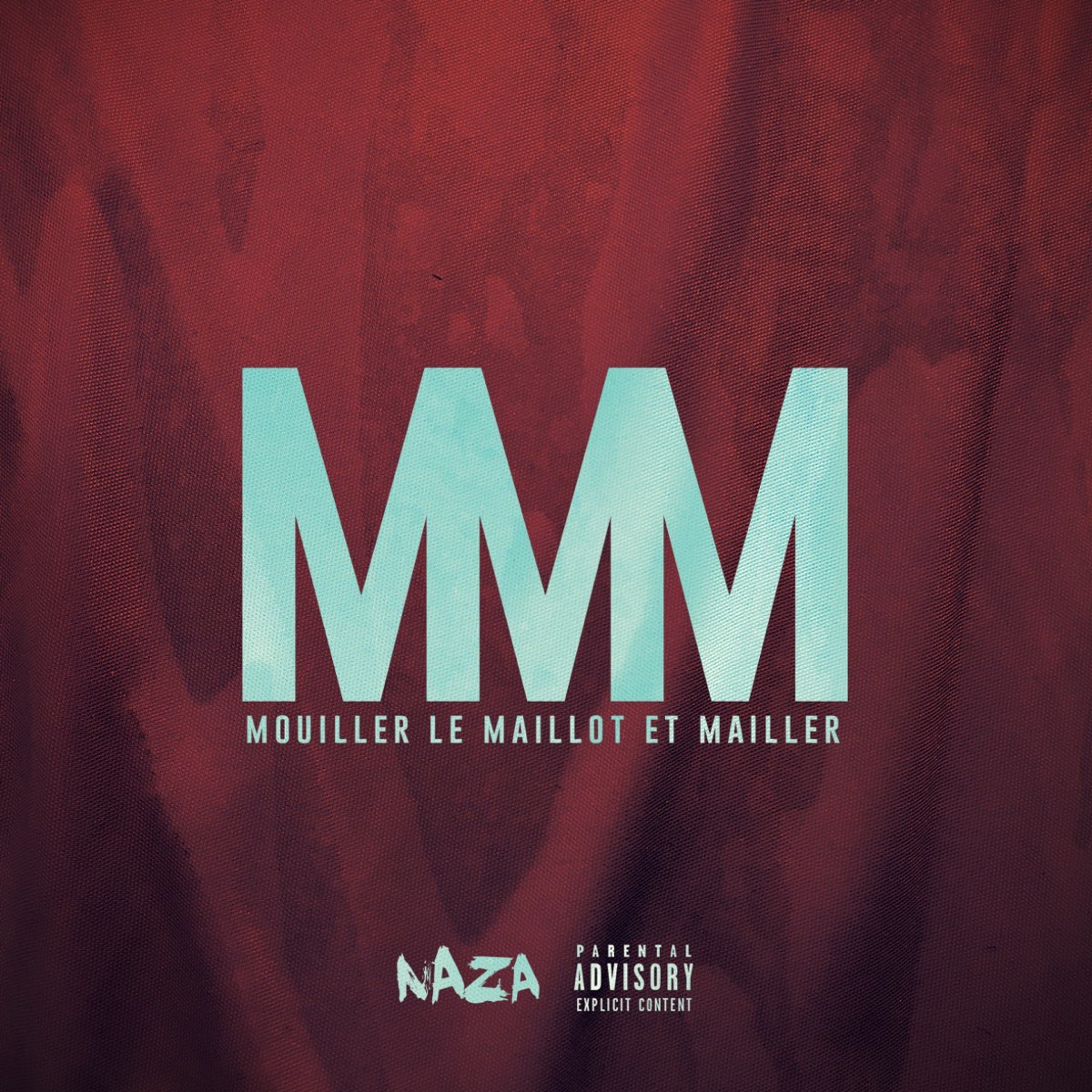 Mmm Mouiller Le Maillot Et Mailler Single By Naza On Apple Music
