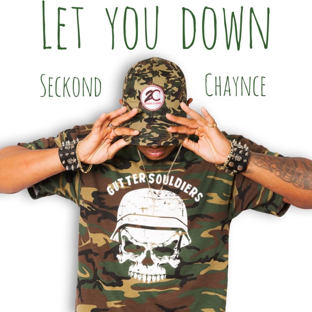 Seckond Chaynce - Let You Down
