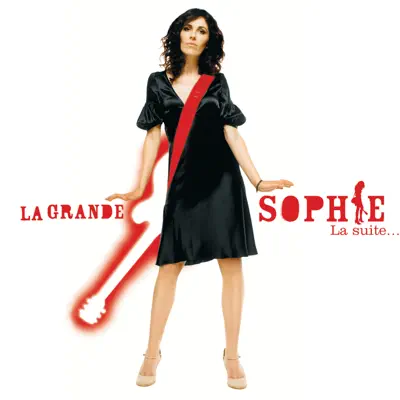 La suite - La Grande Sophie