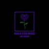 Baila Con Migo - Single