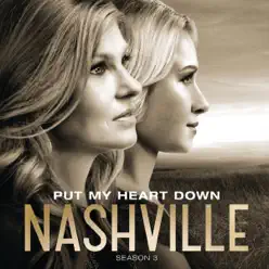 Put My Heart Down (feat. Will Chase & Sara Evans) - Single - Nashville Cast