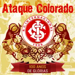 Sport Club Internacional - 100 Anos de Glórias - Ataque Colorado