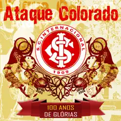 Sport Club Internacional - 100 Anos de Glórias - Ataque Colorado