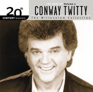 20th Century Masters - The Millennium Collection: The Best of Conway Twitty, Vol. 2