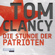 Tom Clancy - Die Stunde der Patrioten