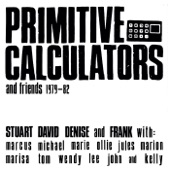 Primitive Calculators - I Can't Stop It (Single Version)