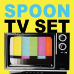 Spoon - TV Set