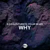 Stream & download Why - Single