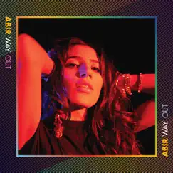 Way Out - Single by ABIR album reviews, ratings, credits