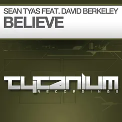 Believe (feat. David Berkeley) Song Lyrics