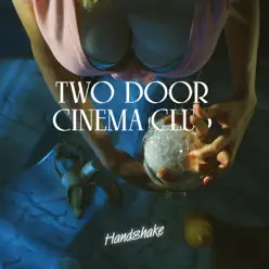 Handshake - EP - Two Door Cinema Club