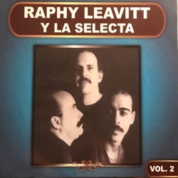 Raphy Leavitt y La Selecta - Chiquilla