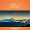 Alleviate (Sleep Music) album lyrics, reviews, download