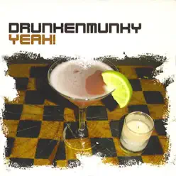 Yeah! - Single - Drunkenmunky Yeah! - Single - Drunkenmunky