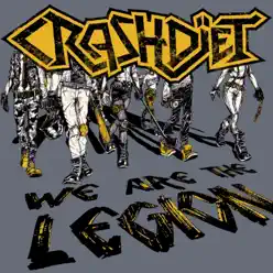 We Are the Legion - Single - Crashdiet We Are the Legion - Single - Crashdiet