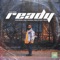 Ready (feat. Kony Brooks) - Saay Park lyrics