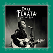 Love and Rain (The Athletic Sessions) - Paal Flaata