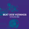 Stream & download BEAT DOS VIZINHOS (feat. MC AM, MC BN & Mc Kitinho)