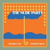 The Nude Party - Chevrolet Van