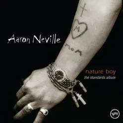 Nature Boy - The Standards Album - Aaron Neville