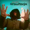 Grawitacja (feat. Vixen, Sztoss, Praktis, VNM) - Single album lyrics, reviews, download