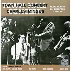 Town Hall Concert (Live) - Charles Mingus Town Hall Concert (Live) - Charles Mingus