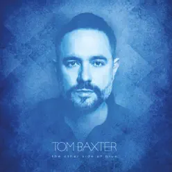 The Other Side of Blue - Tom Baxter The Other Side of Blue - Tom Baxter