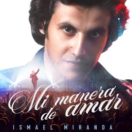 ismael miranda aferrado a ti