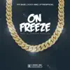 On Freeze (feat. Derek King & Bptheofficial) - Single album lyrics, reviews, download