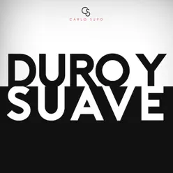Duro & Suave - Single - Carlo Supo Duro & Suave - Single - Carlo Supo