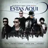 Estas Aquí (feat. Nicky Jam, Daddy Yankee, Zion & J Alvarez) - Single album lyrics, reviews, download