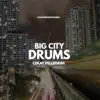 Stream & download Big City Drums (Lite Mix) - Single