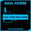 Play Your Own Game - Single album lyrics, reviews, download