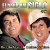 El Baile del Siglo Con Rodolfo Aicardi y Gustavo Quintero artwork