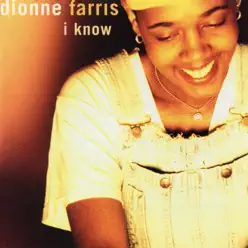 I Know EP - Dionne Farris I Know EP - Dionne Farris