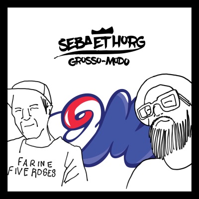 Sba et Horg  Grosso-Modo