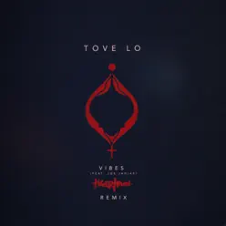 Vibes (Tigertown Remix) [feat. Joe Janiak] - Single - Tove Lo