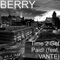 Time 2 Get Paid! (feat. Vante) - Berry lyrics