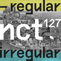 NCT #127 Regular-Irregular - The 1st Album - NCT 127 NCT #127 Regular-Irregular - The 1st Album - NCT 127
