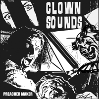 Clown Sounds - Preacher Maker artwork