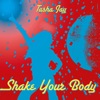 Shake Your Body - Single