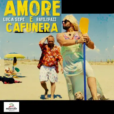 Amore E Cafunera - Single - Luca Sepe