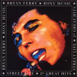 Street Life - 20 Greatest Hits - Roxy Music