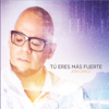 bajar descargar mp3 Tú Eres Más Fuerte - Jon Carlo