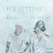 Ice Settings (feat. Prince Jay) - Svb Zero lyrics