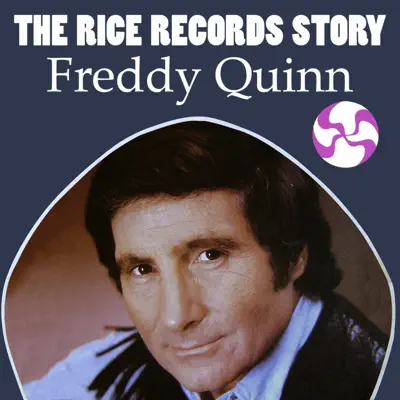 The Rice Records Story: Freddy Quinn - Freddy Quinn