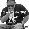 Don't Make Me (feat. West West) - Single album lyrics, reviews, download