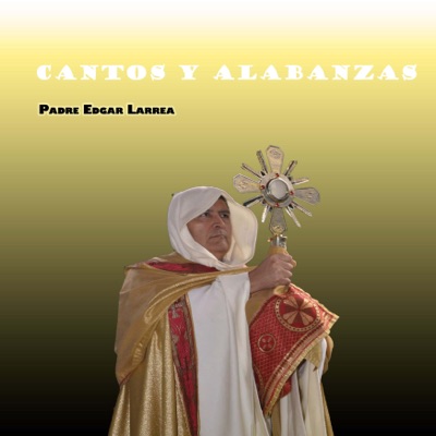 Eucaristia - Padre Edgar Larrea | Shazam