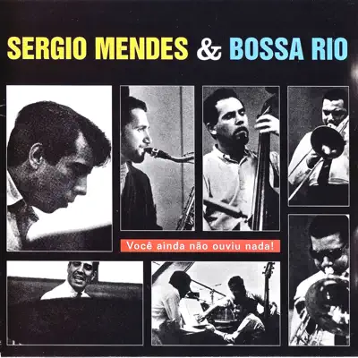 Bossa Rio! (Remastered) - Sérgio Mendes