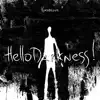 Stream & download Hello Darkness!